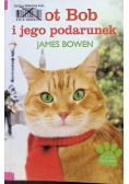 Kot Bob i jego podarunek