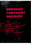 Ostrzenie i ostrzarki narzędzi