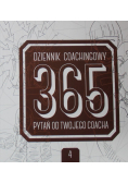 Dziennik Coachingowy 365 Pytań od Twojego Coacha Tom 4