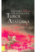 Kultura strategiczna Turcji za czasów Ataturka
