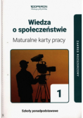Wiedza o społeczeństwie  Tom 1 Maturalne karty pracy