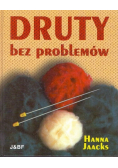 Druty bez problemu