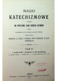 Nauki katechizmowe Tom VI 1911 r.