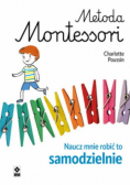 Metoda Montessori dla rodziców Pozwól mi