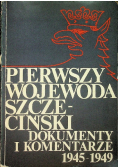 Pierwszy wojewoda Szczeciński dokumenty i komentarze 1945-1949