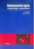Immunoterapia w ginekologii i położnictwie