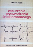 Zaburzenia przewodzenia śródkomorowego