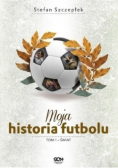 Moja historia futbolu Tom 1 Świat