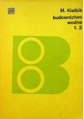 Budownictwo wodne Tom 2