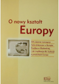 O nowy kształt Europy