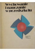 Wychowanie i nauczanie w przedszkolu