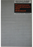 Przygotowanie typograficznych form drukowych