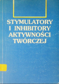Stymulatory i inhibitory aktywności twórczej