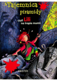 Tajemnica piramidy czyli Lili na tropie mumii