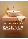 1001 pomysłów Łazienka wyposażenie akcesoria dekoracja