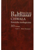 Chwała Estetyka teologiczna 3 / 2 Teologia Część 2 Nowy Testament