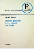 Jedność przyrody rzeczywistość czy iluzja