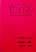 Teoria całki miara i całka