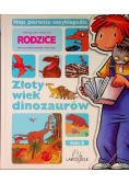 Moje pierwsze encyklopedie Tom 2 Złoty wiek dinozaurów