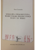 Mołdawia i Wołoszczyzna wobec Polski Węgier i Turcji w XIV i XV wieku