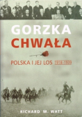 Gorzka chwała Polska i jej los 1918 - 1939