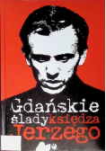 Gdańskie ślady księdza Jerzego