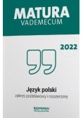 Matura Vademecum 2022 Język polski zakres podstawowy i rozszerzony