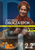 Język polski Oblicza epok 2.2. Podręcznik Liceum i technikum Zakres podstawowy i rozszerzony