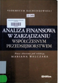 Analiza finansowa w zarządzaniu współczesnym przedsiębiorstwem