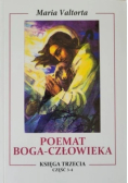 Poemat Boga człowieka Księga trzecia Część 3 i 4
