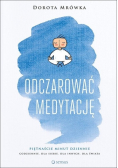 Odczarować medytację