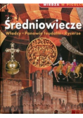 Średniowiecze Władcy Panowie feudalni Rycerze