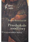 Przedszkole modlitwy O oczyszczaniu serca