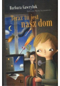 Teraz tu jest nasz dom