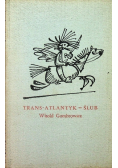 Trans atlantyk ślub
