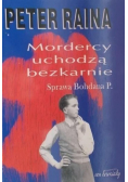 Mordercy uchodzą bezkarnie