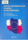 Polityka gospodarcza polski po akcesji do Unii Eur