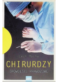 Chirurdzy Opowieści prawdziwe
