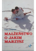 Małżeństwo o jakim marzysz