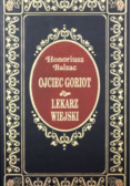Ojciec Goriot/ Lekarz wiejski