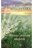 Wiosna przynosi ukojenie