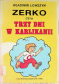 Zerko czyli trzy dni w Karlikanii