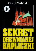 Pan Samochodzik i Sekret drewnianej kapliczki Tom 116