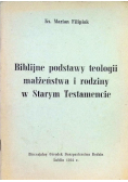 Biblijne podstawy teologii małżeństwa i rodziny w Starym Testamencie