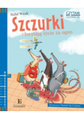 Czytam i główkuję Szczurki chwytają życie za ogon