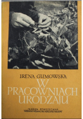 W pracowniach urodzaju