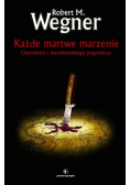 Każde martwe marzenie