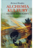 Alchemia kultury od opium do kawy