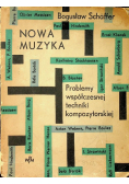Nowa muzyka problemy współczesnej techniki kompozytorskiej