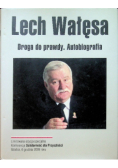 Lech Wałęsa Droga do prawdy Autobiografia